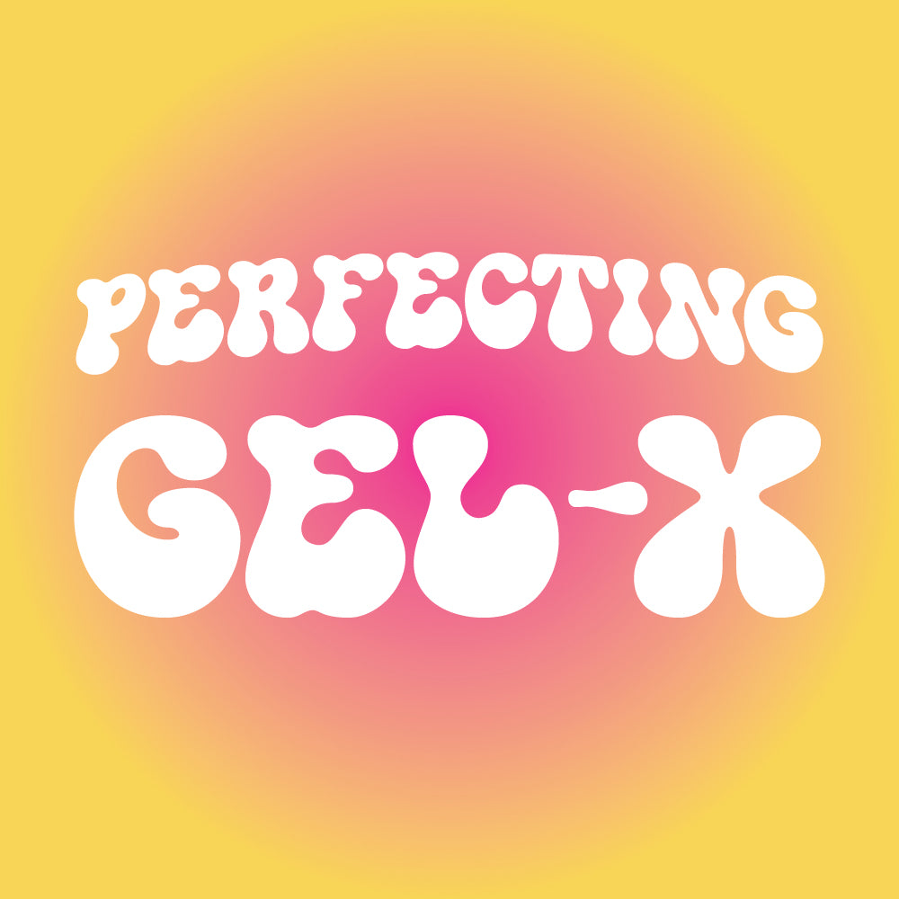 Perfecting Gel-X